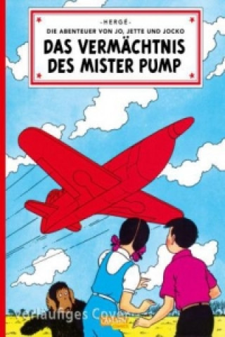 Carte Die Abenteuer von Jo, Jette und Jocko - Das Vermächtnis des Mister Pump Hergé