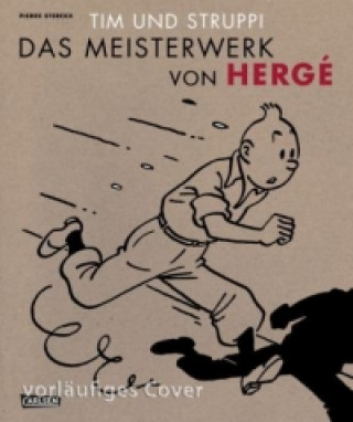 Könyv Tim und Struppi - Die Meisterwerke von Hergé Hergé