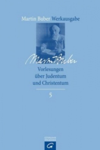 Kniha Vorlesungen über Judentum und Christentum Martin Buber