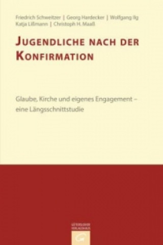Könyv Jugendliche nach der Konfirmation Friedrich Schweitzer