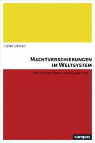 Kniha Machtverschiebungen im Weltsystem Stefan Schmalz