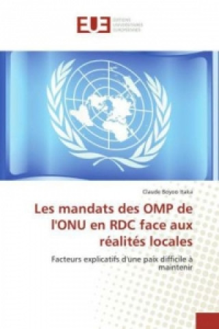 Kniha Les mandats des OMP de l'ONU en RDC face aux réalités locales Claude Boyoo Itaka
