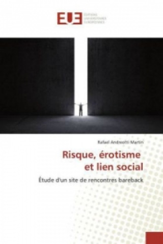 Knjiga Risque, érotisme et lien social Rafael Martin