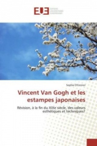 Książka Vincent Van Gogh et les estampes japonaises Sophie O'Connor