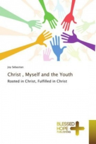 Carte Christ , Myself and the Youth Joy Sebastian