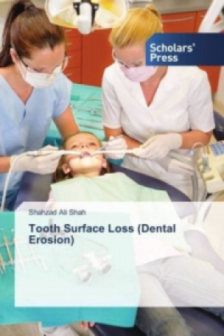 Buch Tooth Surface Loss (Dental Erosion) Shahzad Ali Shah