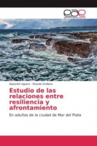 Buch Estudio de las relaciones entre resiliencia y afrontamiento Nazareth Aguero