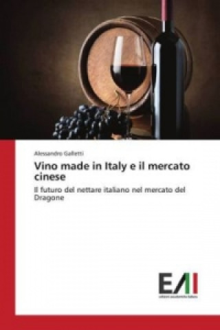 Carte Vino made in Italy e il mercato cinese Alessandro Galletti