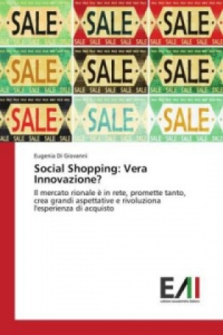 Kniha Social Shopping: Vera Innovazione? Eugenia Di Giovanni