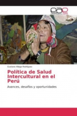 Buch Política de Salud Intercultural en el Perú Gustavo Aliaga Rodríguez