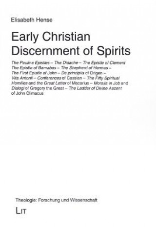 Könyv Early Christian Discernment of Spirits Elisabeth Hense