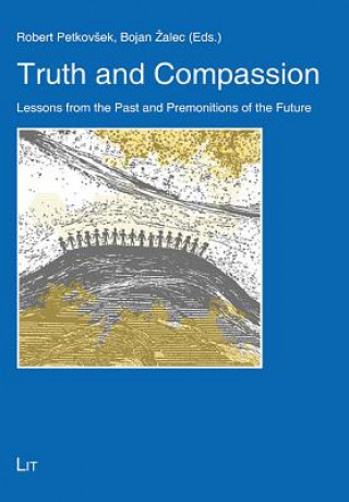 Книга Truth and Compassion Robert Petkovsek