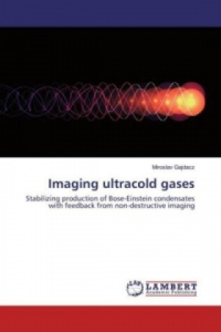 Könyv Imaging ultracold gases Miroslav Gajdacz
