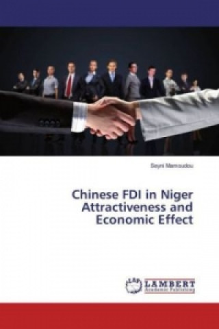 Carte Chinese FDI in Niger Attractiveness and Economic Effect Seyni Mamoudou