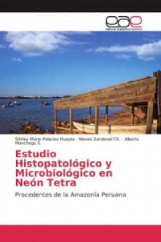 Carte Estudio histopatológico y microbiológico en Neón Tetra Shirley Marie Palacios Huayta