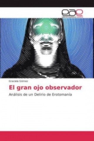 Könyv El gran ojo observador Graciela Gómez