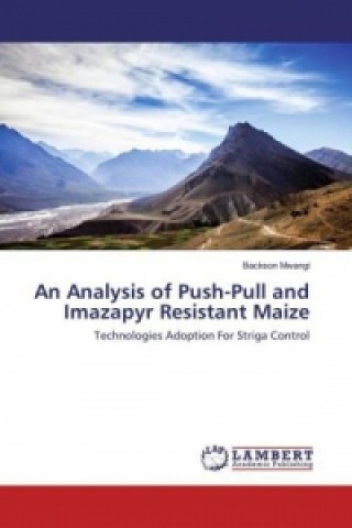 Kniha An Analysis of Push-Pull and Imazapyr Resistant Maize Backson Mwangi