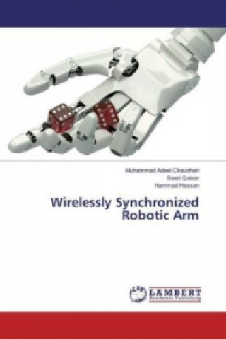 Book Wirelessly Synchronized Robotic Arm Muhammad Adeel Chaudhari