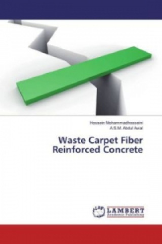 Книга Waste Carpet Fiber Reinforced Concrete Hossein Mohammadhosseini