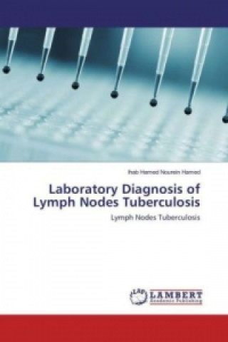 Carte Laboratory Diagnosis of Lymph Nodes Tuberculosis Ihab Hamed Nourein Hamed