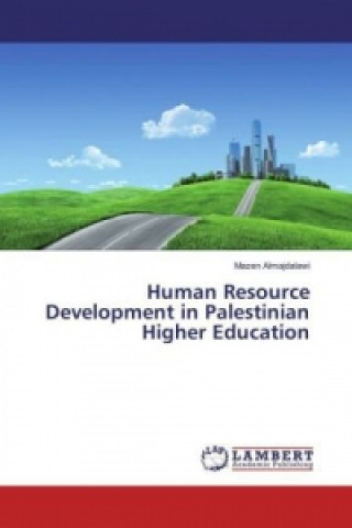 Carte Human Resource Development in Palestinian Higher Education Mazen Almajdalawi