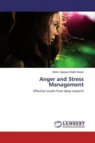 Könyv Anger and Stress Management Mohd. Sadique Shaikh Anwar