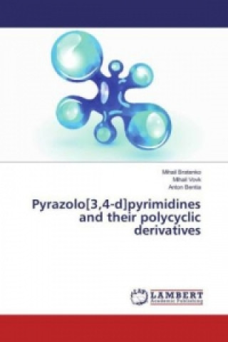 Buch Pyrazolo[3,4-d]pyrimidines and their polycyclic derivatives Mihail Bratenko