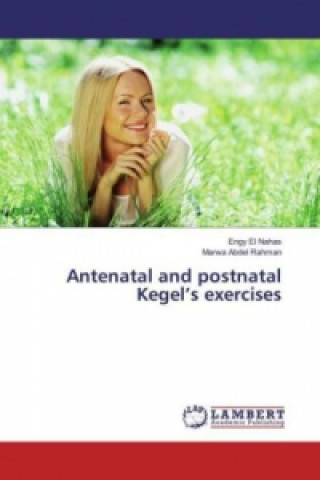 Kniha Antenatal and postnatal Kegel's exercises Engy El Nahas