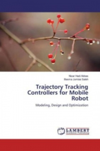 Carte Trajectory Tracking Controllers for Mobile Robot Nizar Hadi Abbas