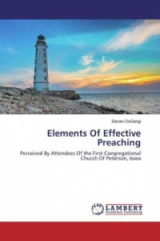 Knjiga Elements Of Effective Preaching Steven DeGangi