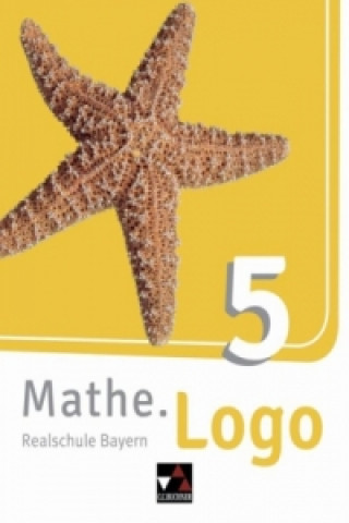 Kniha Mathe.Logo Bayern 5 - neu Andreas Gilg