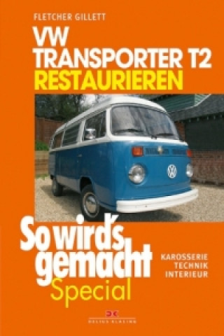 Könyv VW Transporter T2 restaurieren Fletcher Gillett