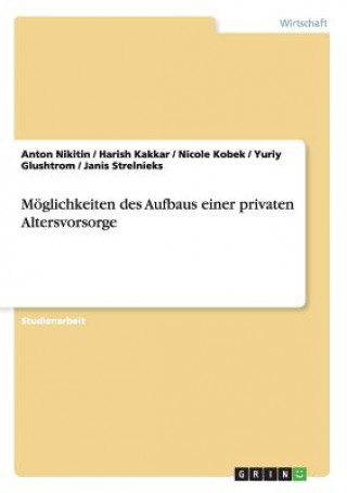 Książka Möglichkeiten des Aufbaus einer privaten Altersvorsorge Yuriy Glushtrom