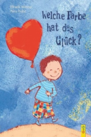 Book Welche Farbe hat das Glück? Elfriede Wimmer