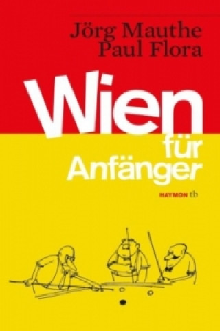 Buch Wien für Anfänger Jörg Mauthe