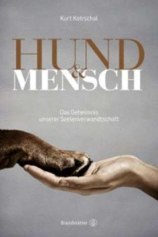 Kniha Hund & Mensch Kurt Kotrschal