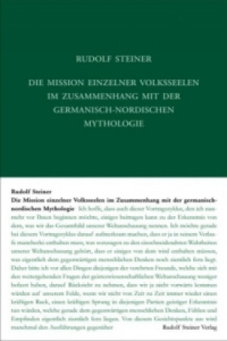 Kniha Die Mission einzelner Volksseelen im Zusammenhange mit der germanisch-nordischen Mythologie Rudolf Steiner