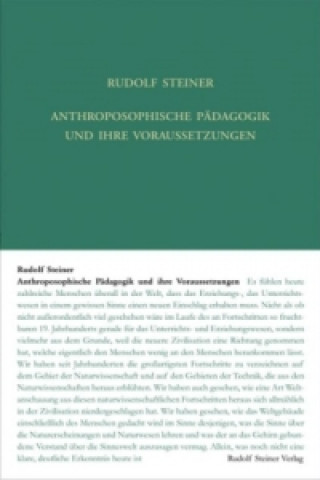 Kniha Anthroposophische Pädagogik und ihre Voraussetzungen Rudolf Steiner