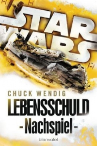 Книга Star Wars - Nachspiel, Lebensschuld Chuck Wendig