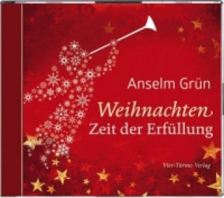 Audio Weihnachten - Zeit der Erfüllung, 1 Audio-CD Anselm Grün