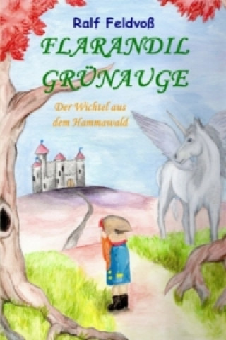 Könyv FLARANDIL GRÜNAUGE Ralf Feldvoß