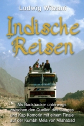 Könyv Indische Reisen Ludwig Witzani