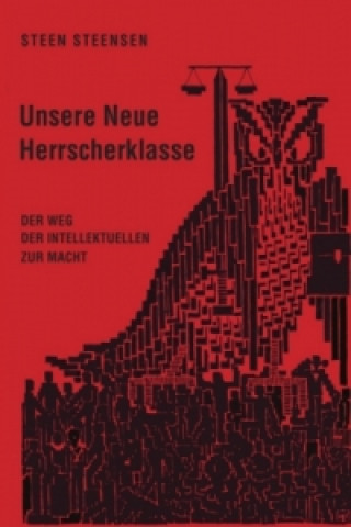 Libro Unsere neue Herrscherklasse Steen Steensen