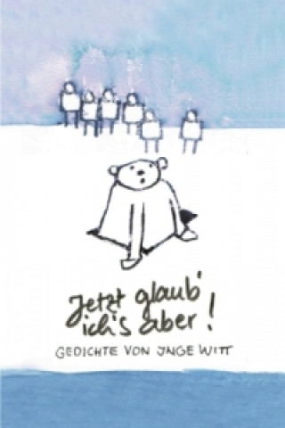 Livre Jetzt glaub' ich's aber Inge Witt