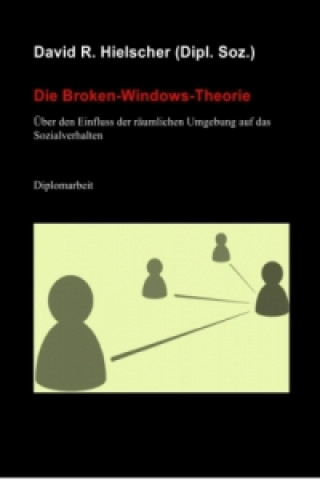 Kniha Die Broken-Windows-Theorie David R. Hielscher