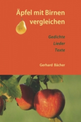 Könyv Äpfel mit Birnen vergleichen Gerhard Bächer