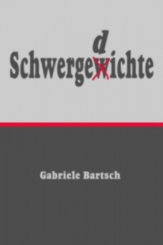 Książka Schwergedichte Gabriele Bartsch