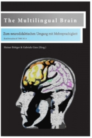 Libro EICHSTÄTTER SCHRIFTENREIHE ZUM KONTINUUM DES LERNENS: VOM VORPRIMAR-... / The Multilingual Brain Heiner Böttger