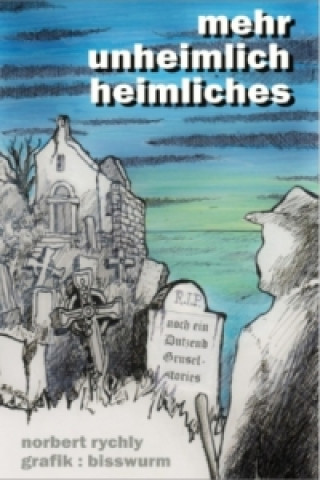 Buch mehr unheimlich heimliches Norbert Rychly