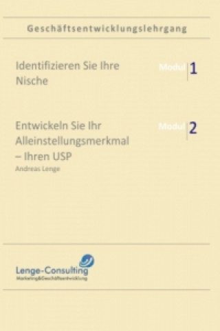 Buch Geschäftsentwicklungslehrgang: Modul 1 + 2, Alleinstellungsmerkmal und Nischenmarketing Andreas Lenge